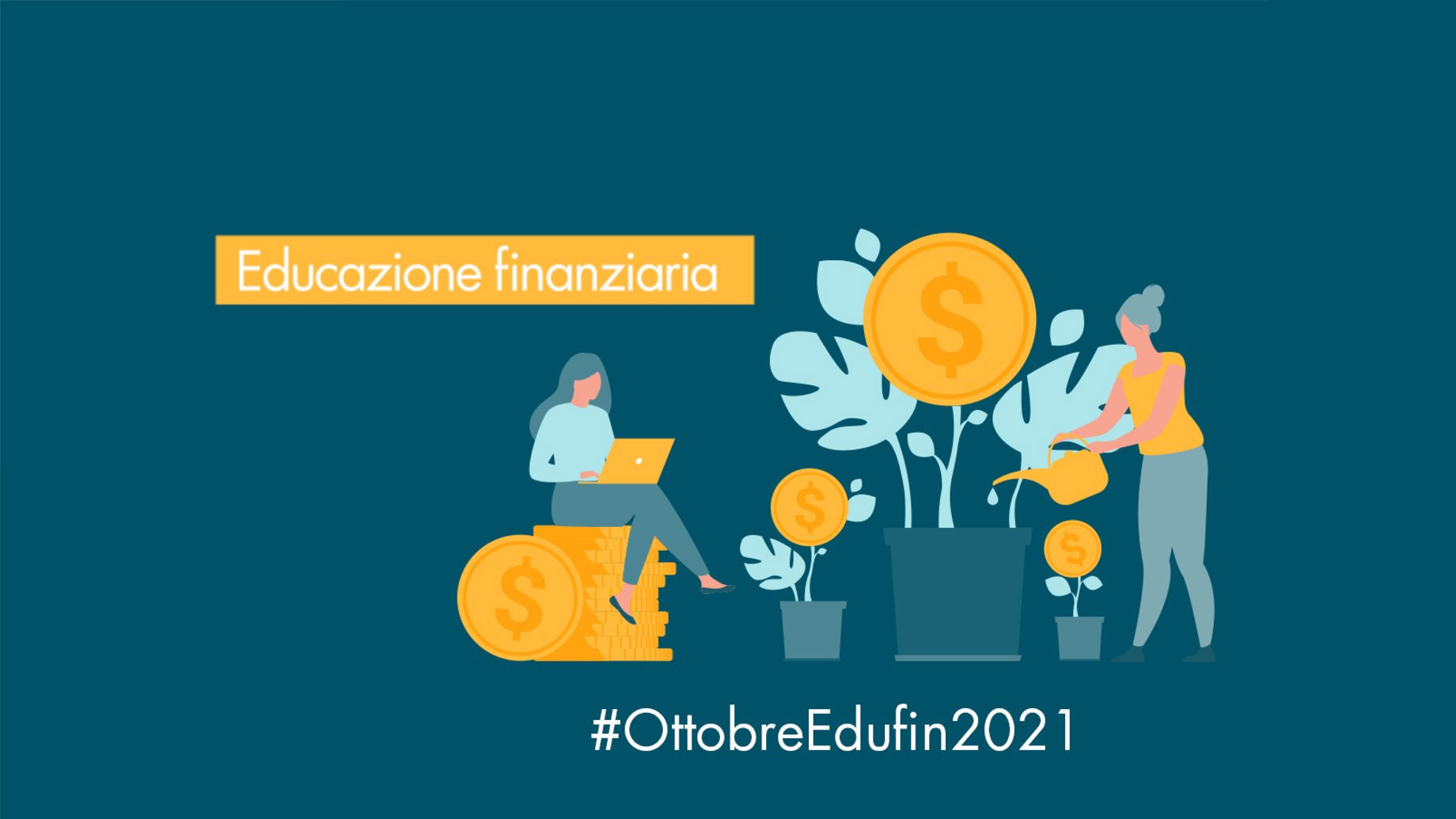 Prenditi cura del tuo futuro! #Ottobreedufin2021