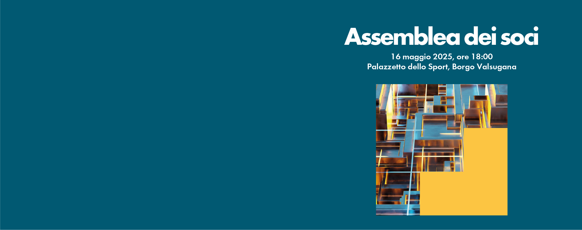 Assemblea straordinaria dei Soci - 16 maggio 2025 ore 18:00 