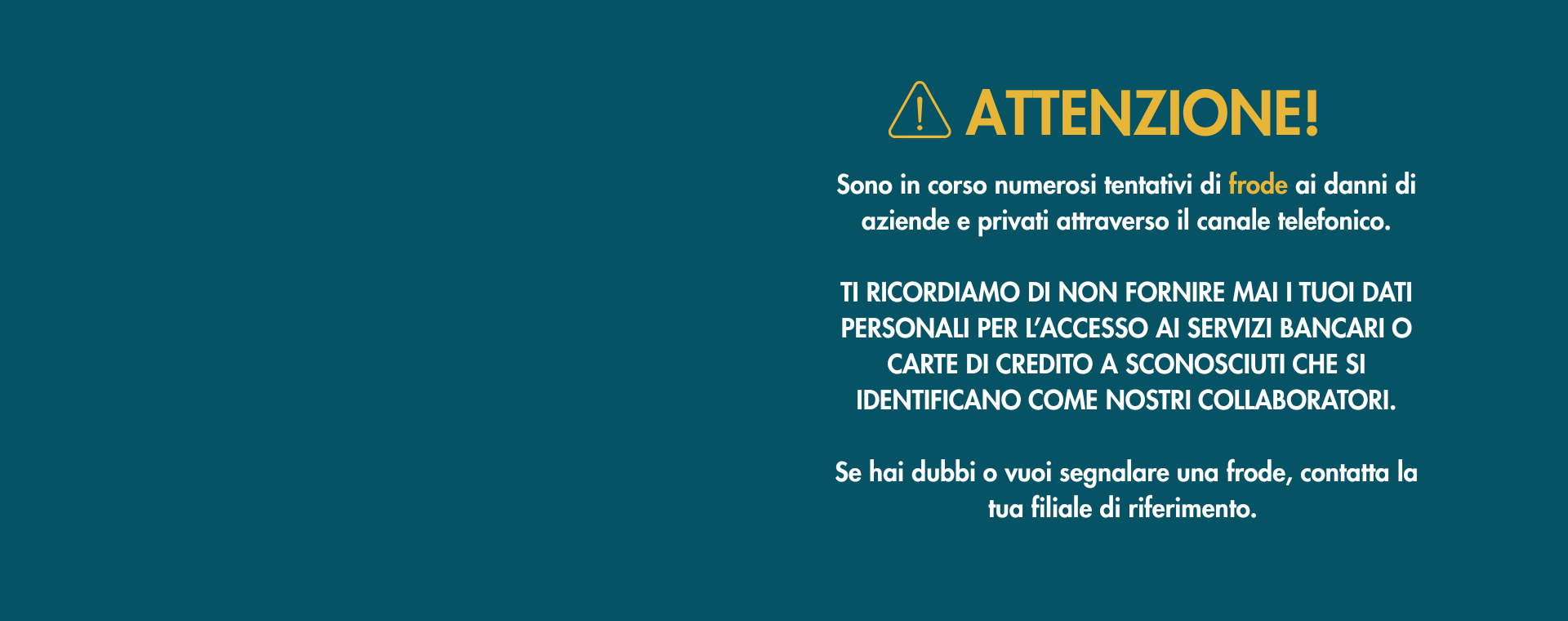 Attenzione: segnalazione tentativi di frode