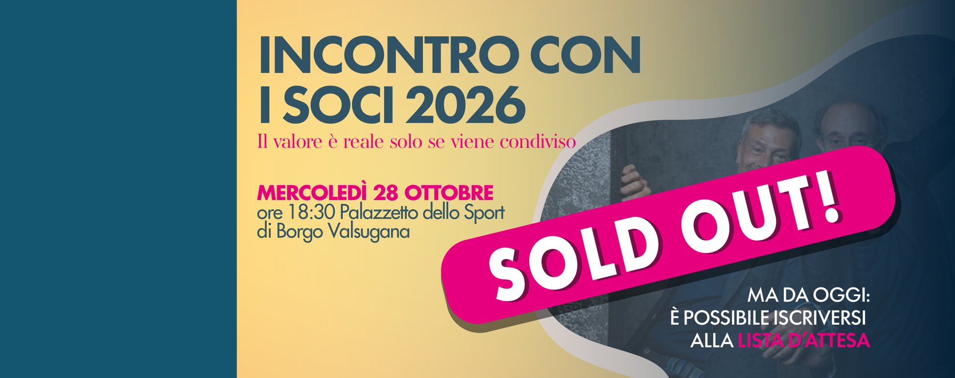 Abbiamo raggiunto il sold out! Da oggi è possibile iscriversi all